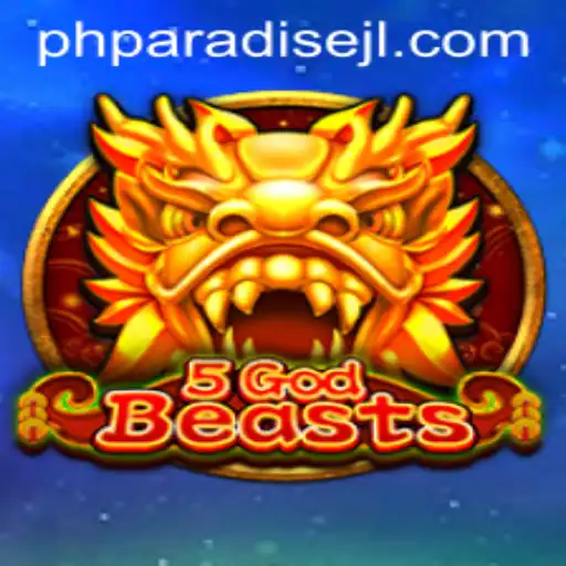 5GodBeasts: Unleashing the Power in PHPARADISE