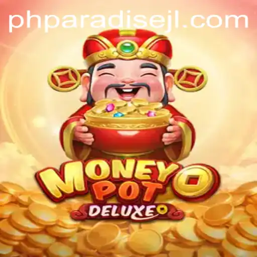 Unveiling the Thrills of MoneyPotDELUXE and the Fascinating World of phparadise
