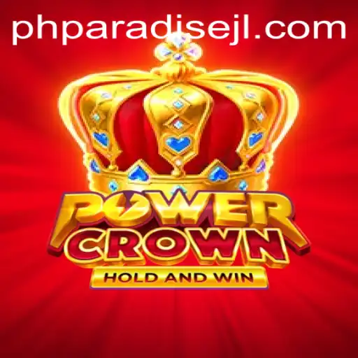 Exploring the Immersive World of PowerCrown: Unleashing the Potential in PHPARADISE